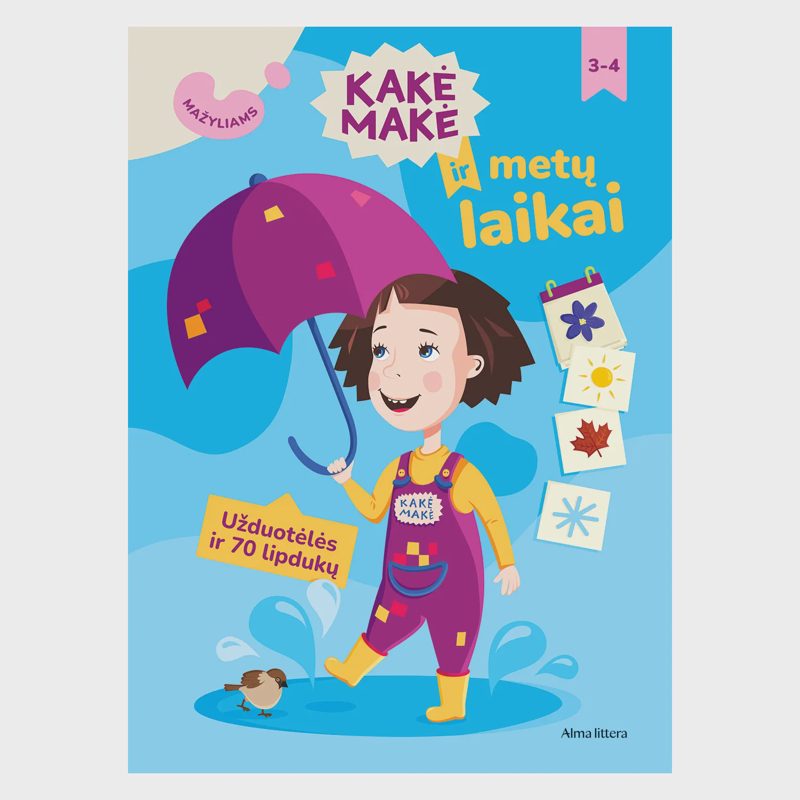 Knyga KAKĖ MAKĖ IR METŲ LAIKAI. MAŽYLIAMS.