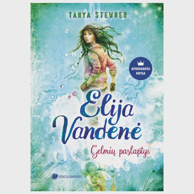 Knyga ELIJA VANDENĖ. GELMIŲ PASLAPTYS