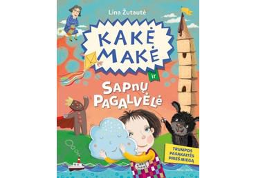 Knyga KAKĖ MAKĖ IR SAPNŲ PAGALVĖLĖ