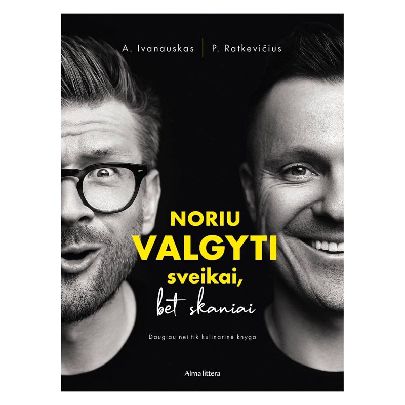 Knyga NORIU VALGYTI SVEIKAI, BET SKANIAI