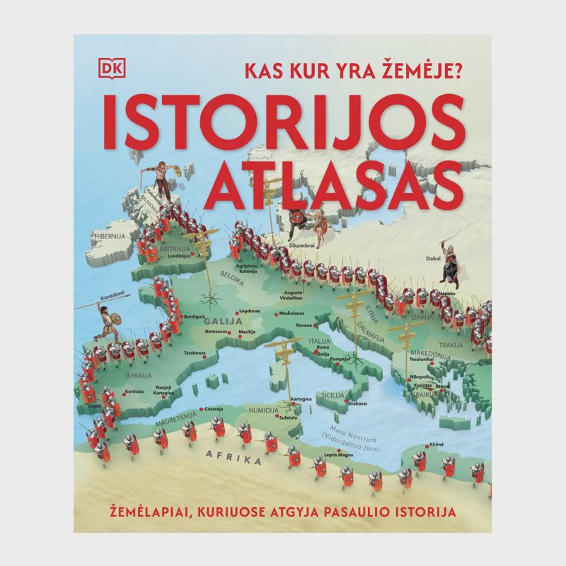 Knyga KAS KUR YRA ŽEMĖJE. ISTOR. ATLASAS