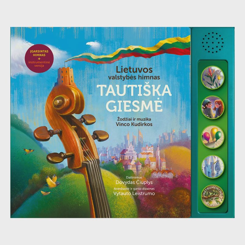 Knyga TAUTIŠKA GIESMĖ. LIETUVOS VALST. HIMNAS
